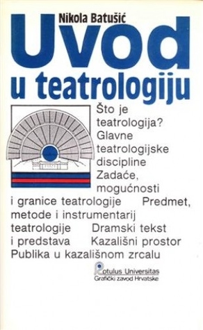 Uvod u teatrologiju Nikola Batušić
