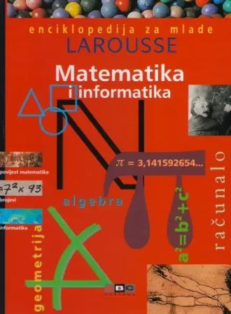 Matematika i informatika - Larousse Sonja Vukelić