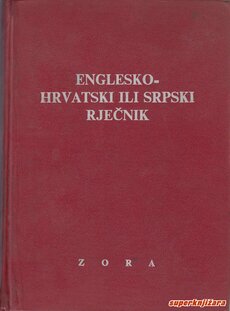 Englesko hrvatski ili srpski rječnik