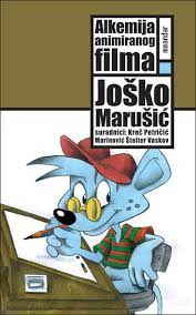 Alkemija animiranog filma Joško Marušić