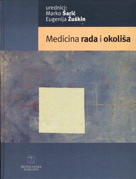 Medicina rada i okoliša Marko Šarić, Eugenija Žuškin