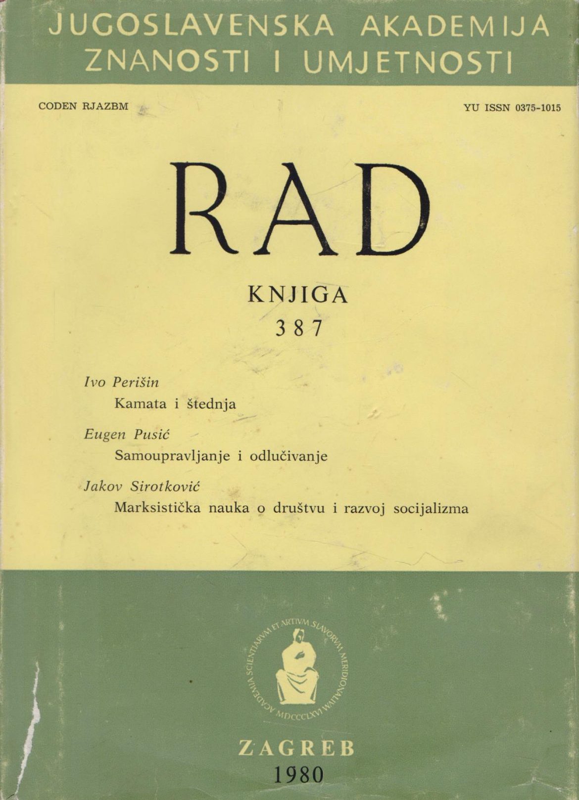 Rad jugoslavenske akademije znanosti i umjetnosti - knjiga 387 (Kopiraj) Skupina Autora tvrdi uvez