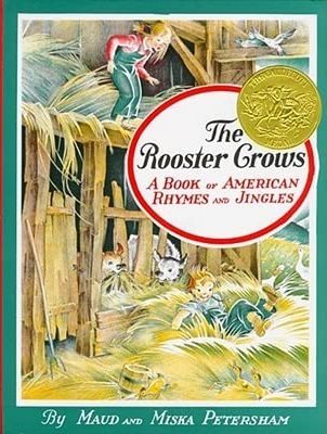 The Rooster Crows Maud and Miska Petersham