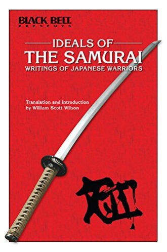 Ideals of the samurai William Scott Wilson