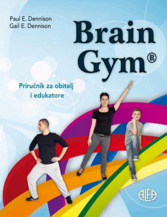 Brain gym Paul E. Dennison, Gail E. Dennison