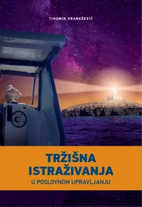 Tržišna istraživanja u poslovnom upravljanju Tihomir Vranešević