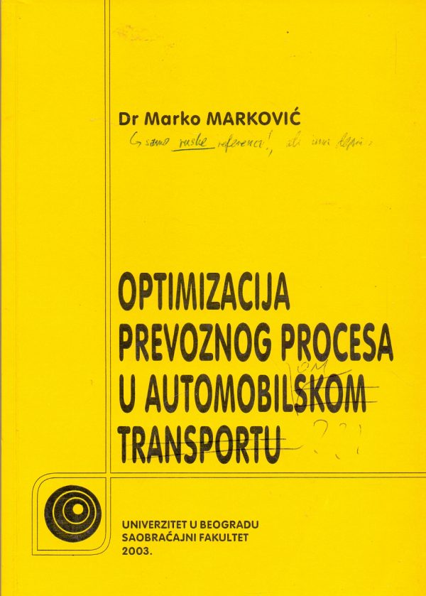 Optimizacija prevoznog procesa u automobilskom transportu Marko Marković