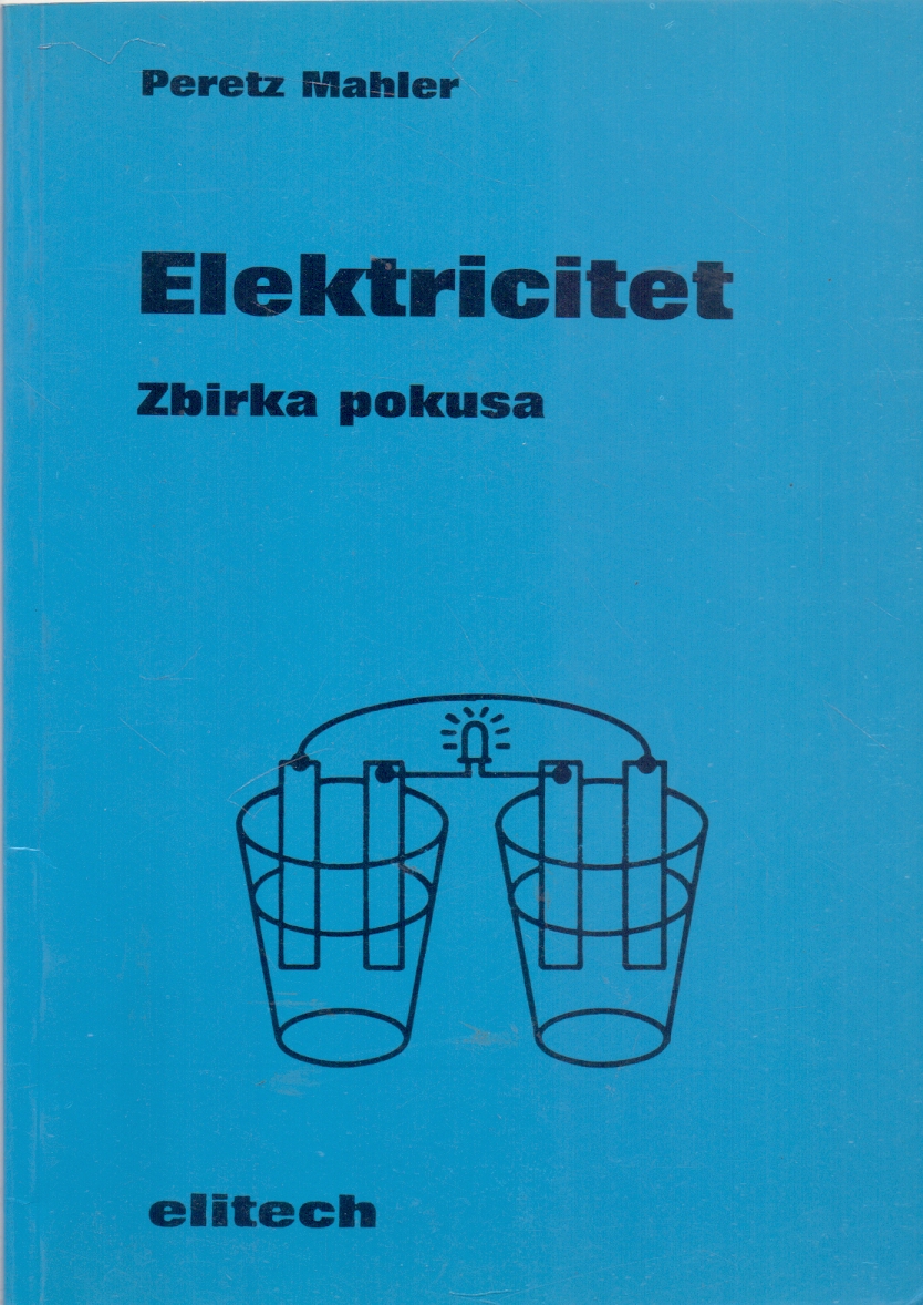 Elektricitet - zbirka pokusa Peretz Mahler