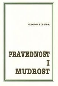 Pravednost i mudrost: put u život Georg Ziener