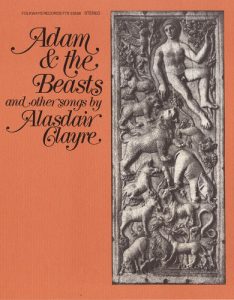 Adam and the beasts and other songs Alasdair Clayre