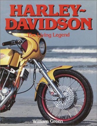 Harley-Davidson: The Living Legend William Green