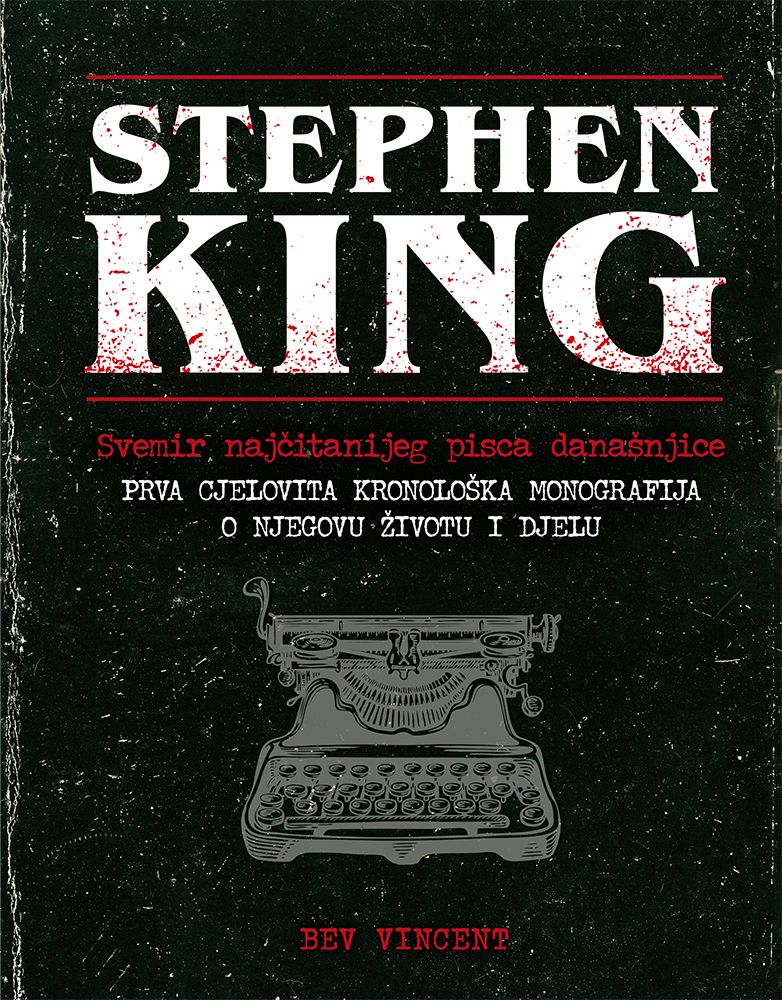 Stephen King - Svemir najčitanijeg pisca današnjice Bev Vincent