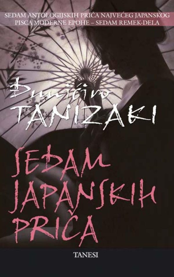Sedam japanskih priča Tanizaki Đunićiro
