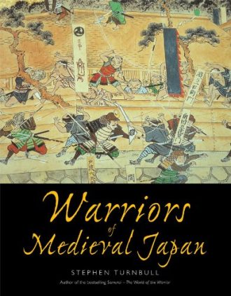 Warriors of Medieval Japan Stephen Turnbull