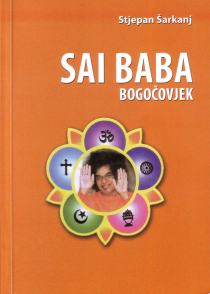 Sai Baba - bogočovjek Stjepan Šarkanj