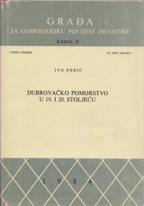 Dubrovačko pomorstvo u 19. i 20. stoljeću Ivo Perić