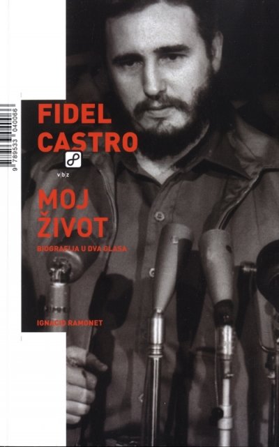 Fidel Castro: moj život Ignacio Ramonet