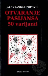 Otvaranje pasijansa Aleksandar Popović