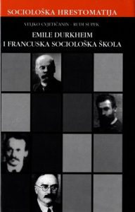 Emile Durkheim i francuska sociološka škola Veljko cvjetičanin, Rudi Supek