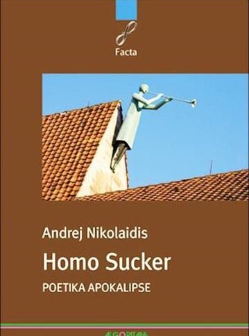 Homo Sucker Andrej Nikolaidis
