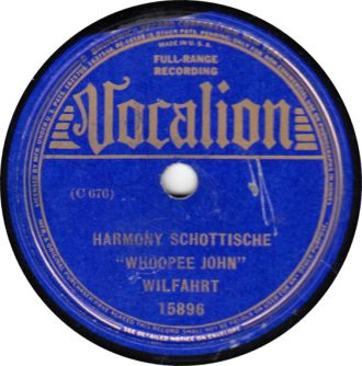 Gramofonska ploča Whoopee John" Wilfahrt  Harmony Schottische / West Wind Polka
