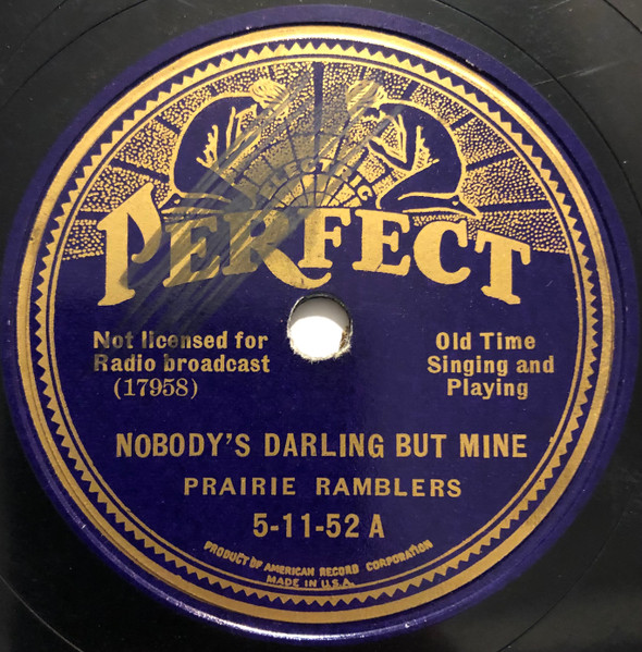 Gramofonska ploča The Prairie Ramblers Nobody's Darling But Mine / You Look Pretty In An Evening Gown