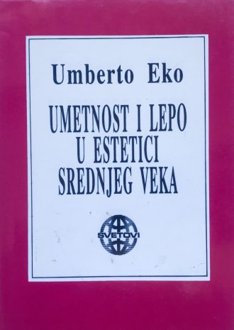 Umetnost i lepo u estetici srednjeg veka Umberto Eco