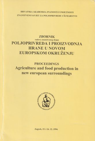 Zbornik radova znanstvenog skupa Poljoprivreda i proizvodnja hrane u novom europskom okruženju G.A.