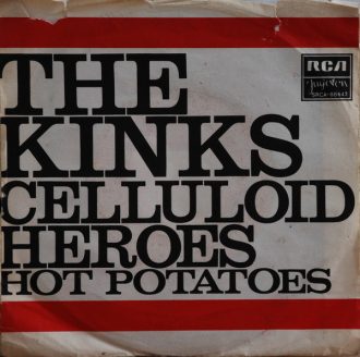 Celluloid heroes, Hot potatoes The Kinks