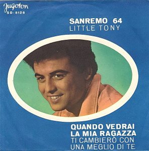 Quando Vedrai La Mia Ragazza / Ti Cambierò Con Una Meglio Di Te