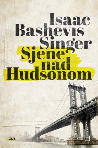 Sjene nad Hudsonom Singer Bashevis Isaac