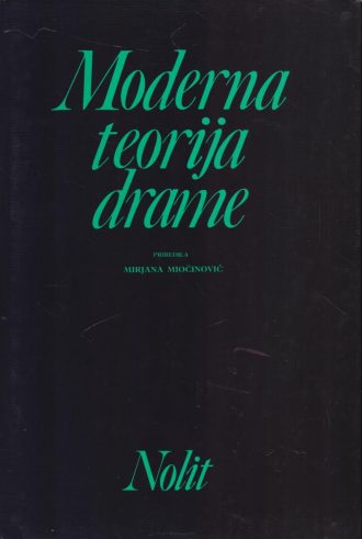 Moderna teorija drame Mirjana Miočinović