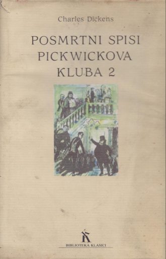 Posmrtni spisi Pickwickova kluba 2 Dickens Charles