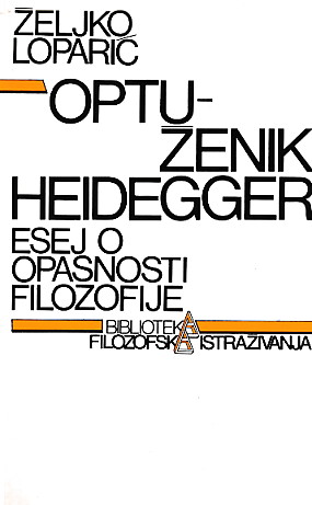 Optuženik Heidegger Željko Loparić