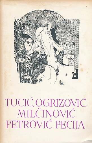 Izabrana djela Tucić, Ogrizović, Milčinović, Petrović Pecija