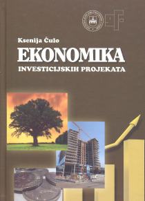 Ekonomika investicijskih projekata Ksenija Čulo