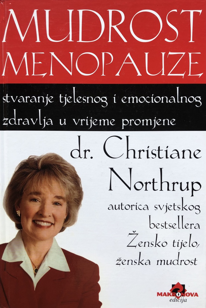 Mudrost menopauze dr. Christiane Northrup