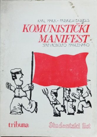 Komunistički manifest Karl Marx, Fridrich Engels; Rodolfo Mancenaro