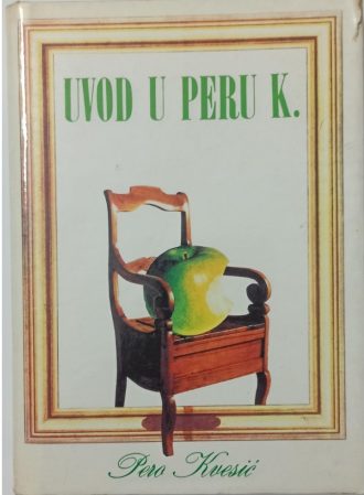Uvod u Peru K. Kvesić Pero