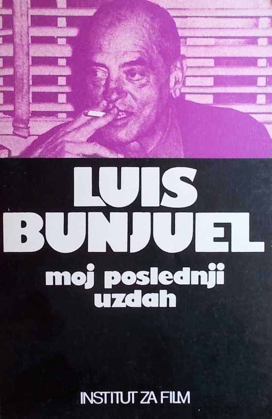 Moj poslednji uzdah Luis Bunjuel