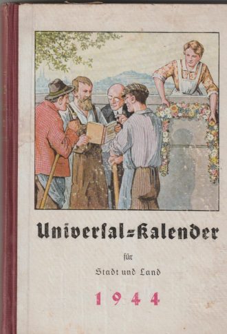 Universal = Kalender für Stadt und Land 1944 J. Steinbrener Winterberg