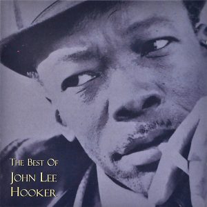 The Best Of John Lee Hooker