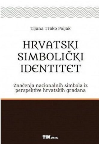 Hrvatski simbolički identitet Tijana Trako Poljak