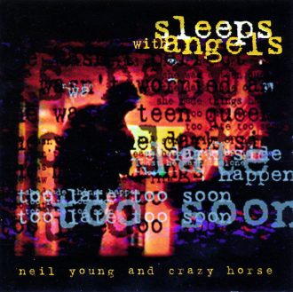 Sleeps With Angels Neil Young And Crazy Horse
