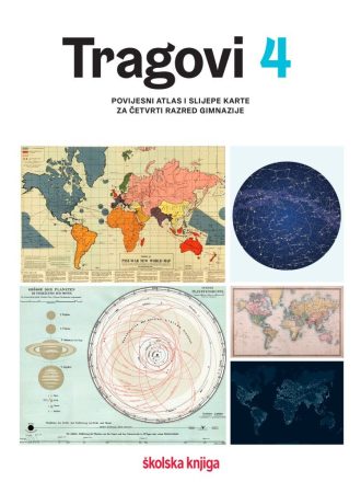 TRAGOVI 4 - povijesni atlas i slijepe karte za četvrti razred gimnazije autora grupa autora