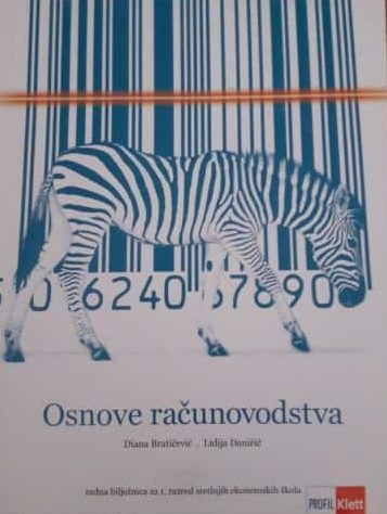 osnove računovodstva radna bilježnica iz računovodstva za prvi razred srednje ekonomske škole autora Diana Bratičević, Lidija Daničić