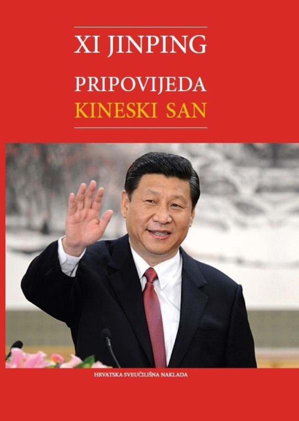 Xi Jinping pripovijeda kineski san Xi Jinping
