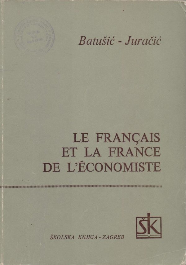 Le francais et la France de l'economiste Ivana Batušić, Neda Juračić