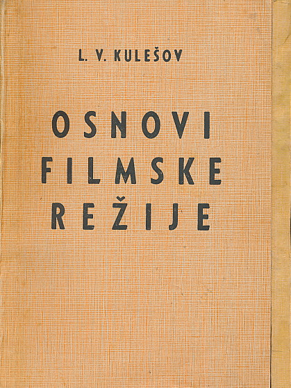 Osnovi filmske režije II L. V. Kulešov