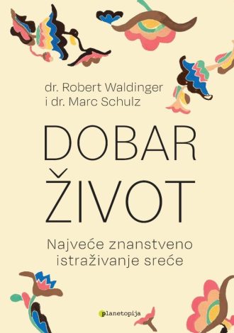 Dobar život Robert Waldinger, Marc Schulz
